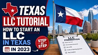 Texas LLC Tutorial How to start an LLC in Texas in 2023 Step by Step