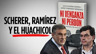 Scherer, Ramírez and the huachicol