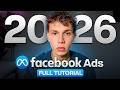 Facebook Ads Tutorial 2026 Complete Guide