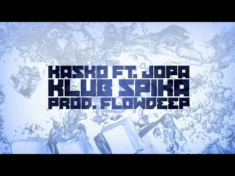 Kasko Ft. Jopa - Klub Spika (Prod. Flowdeep)