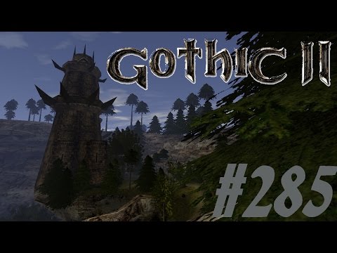 Let's Play Gothic 2 Die Nacht des Raben [Deutsch] [HD+] Part #285