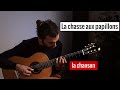 La chasse aux papillons : la chanson