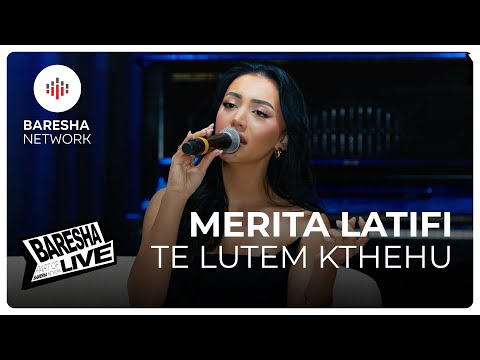 Merita Latifi - Te Lutem Kthehu | LIVE