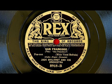 Jack Shilkret and His Orchestra - San Francisco (1936)