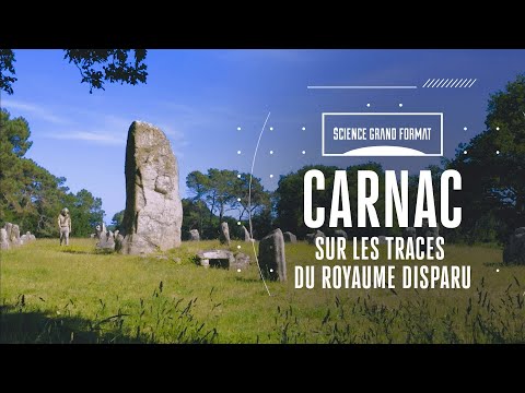 Carnac, Sur Les Traces Du Royaume Disparu | Documentaire