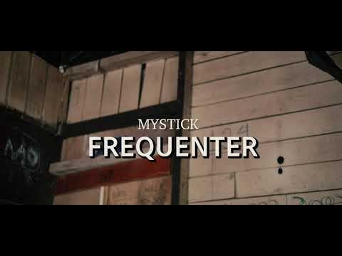 Mystick__FREQUENTER__(Clip Officiel)