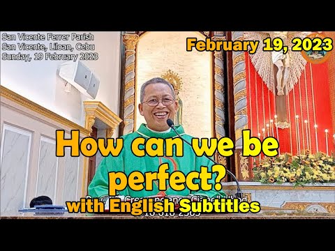 "How can we be perfect?" l February 19, 2023 Homily with English subtitles
