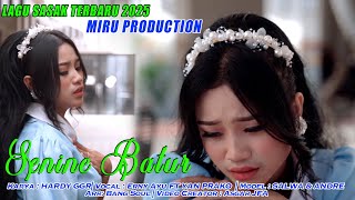 Download lagu LAGU SASAK TERBARO 2025 SENINEN BATUR @BerlianProduction @ERNISASAK mp3