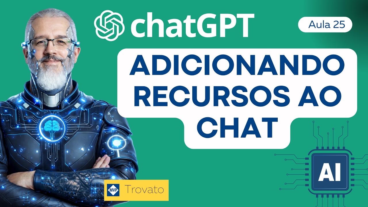 Adicionando recursos ao chat - chatGPT - [Aula 25]