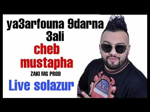 Cheb Mustapha ( y3arfouna 9darna 3ali ) Live 2020