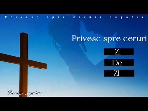 Negativ-Privesc spre ceruri zi de zi