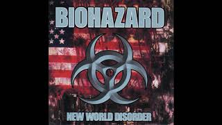 Biohazard - New World Disorder (Full Album)