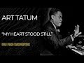 Explore Art Tatum's 'My Heart Stood Still' - Exclusive Transcription on Patreon!