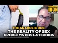 The Anabolic Doc: The Truth About Sex Problems Post-Steroids