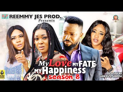 MY LOVE MY FATE MY HAPPINESS SEASON 8(Trending New Movie Full HD)Fredrick Leonard  2021 Latest Movie
