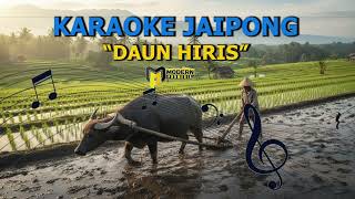 Download lagu DAUN HIRIS KARAOKE  VERSI JAIPONG KLASIKAN mp3