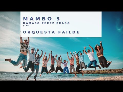 Mambo 5 - Orquesta Failde (Dámaso Pérez Prado) LIVE