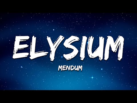 Mendum - Elysium (Lyrics)