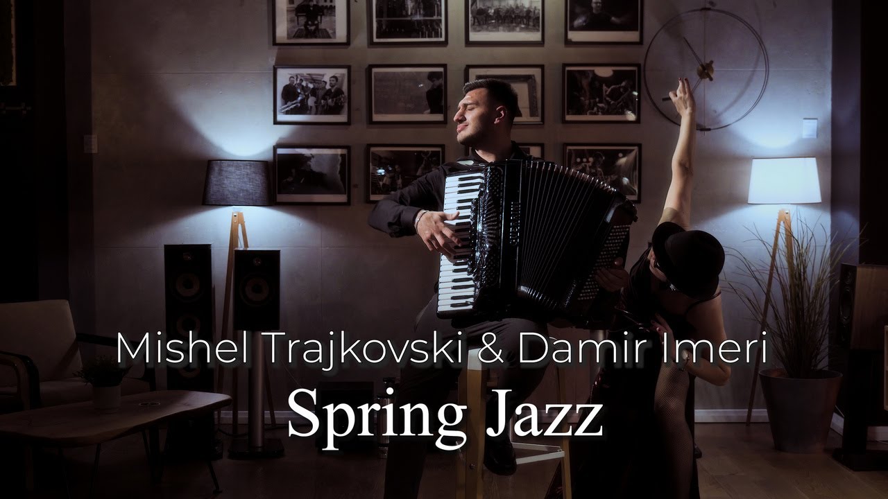 Mishel Trajkovski & Damir Imeri - Spring Jazz 