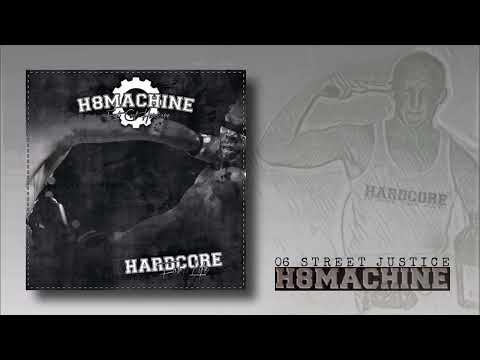 H8machine - Street Justice