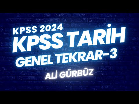 Temeli Olmayanlar İçin KPSS  İnkılap Tarihi Genel Tekrar -Bölüm-3 | KPSS Lisans-Önlisans-Ortaöğretim