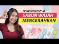 10 BEST FACIAL SOAPS TO BRIGHTEN YOUR SKIN