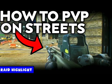 Streets Of Tarkov PvP Tutorial - Tarkov Raid Highlight