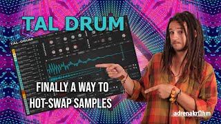 Video thumbnail for TAL Drum: Finally a way to hot-swap samples by adrenakrohm