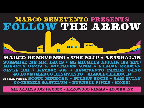 Marco Benevento presents FOLLOW THE ARROW Festival