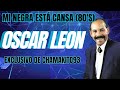 OSCAR DE LEON - Mi Negra Está Cansa (80's)