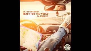 Dave Till & Henry Johnson ft Delaney Jane - Ready For The World (Extended Mix) (Tiger Records)