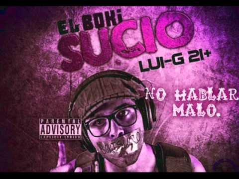 no hablar malo lui-g