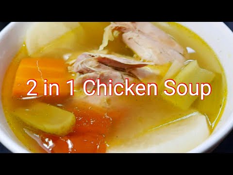 HOW TO MAKE 2 IN 1 CHICKEN SOUP - CHINESE & WESTERN SOUP IN 1 POT !