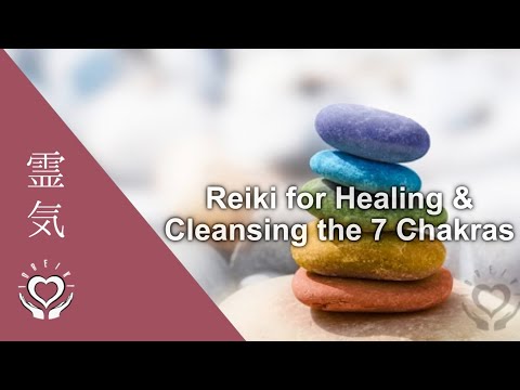 Reiki Chakra Healing [Cleanse & Balance All 7 Chakras]