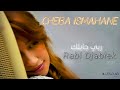 Cheba Ismahane - Rabi Djablek  (Jdid Rai) شابة اسمهان - ربي جابلك