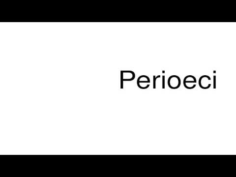 How to pronounce Perioeci