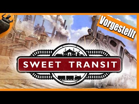 Sweet Transit - Vorgestellt ( Deutsch German Gameplay )