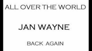All Over The World - Jan Wayne