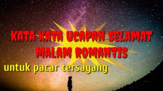 Download lagu Kata kata ucapan selamat malam romantisuntuk pacar tersayang mp3 Download lagu Kata kata ucapan selamat malam romantisuntuk pacar tersayang mp3