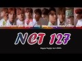 NCT 127 엔시티 127 - Regular (English Ver.) LYRICS (Color Coded Han/Rom/Eng) NCT 127 엔시티 127 - Regular (English Ver.) LYRICS (Color Coded Han/Rom/Eng)
