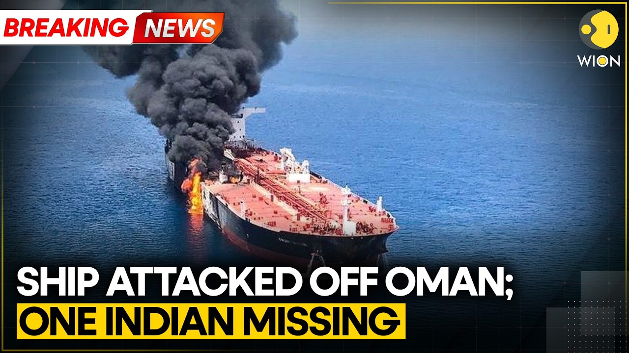 Breaking: Attack on Commercial Vessel Off Oman Coast; One Indian National Missing | WION