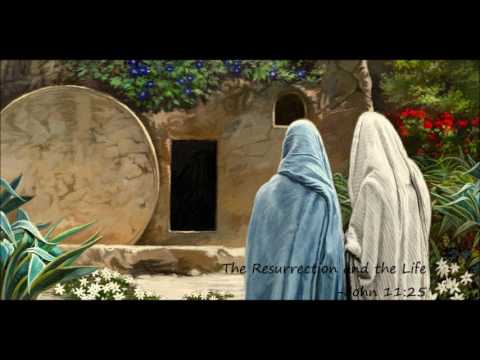 The Resurrection and the Life