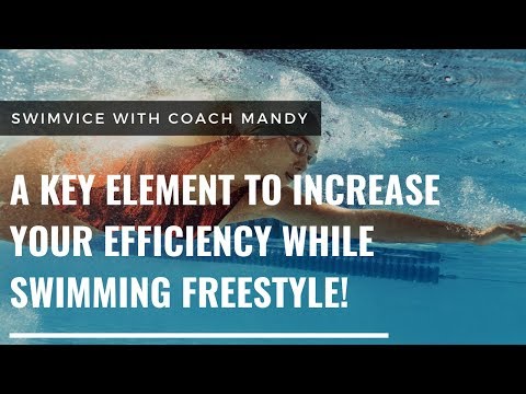 A Key Element to Increase Your Efficiency While Swimming Freestyle! Video