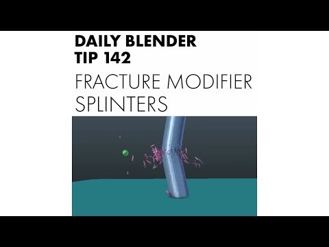 Daily Blender Tip 142 - Fracture Modifier: Splinters