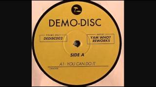 Yam Who? - You Can Do It (Demo-Disc)