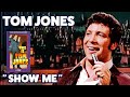 Tom Jones - Show Me (LIVE - 1969)