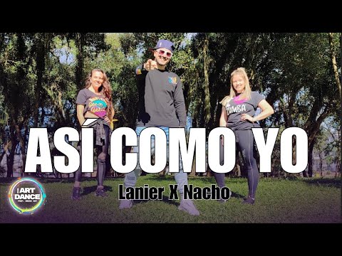 ASI COMO YO - Lenier, Nacho l ZUMBA COREO l Coreografia l Cia Art Dance