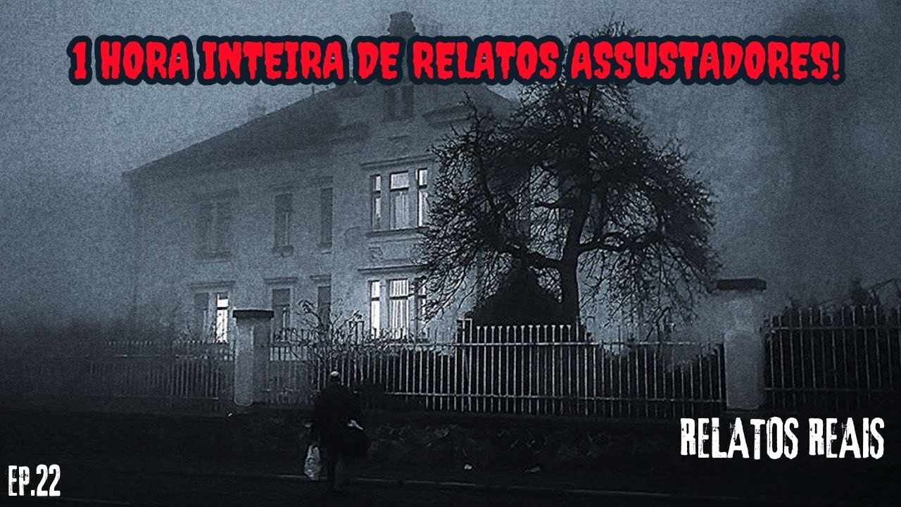 1 HORA DE TERROR - RELATOS REAIS | MARÇO EP.22