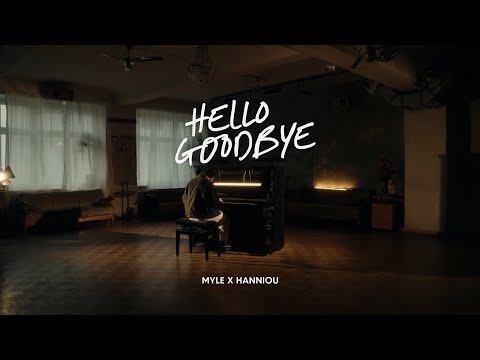 Myle x Hanniou - Hello Goodbye (Official Visualizer)