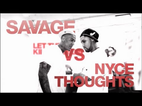 Savage vs Nyce Thoughts